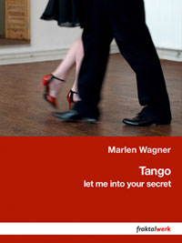 Marle Wagners Berliner Tango-Kunstprojekt