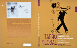 Hundert Jahre Tango in Wien und eine kleine Kulturgeschichte aus Perspektive des Tango